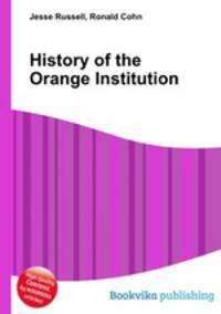 History of the Orange Institution