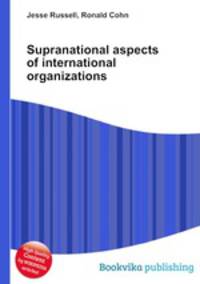 Supranational aspects of international organizations