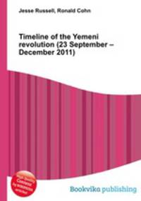 Timeline of the Yemeni revolution (23 September – December 2011)