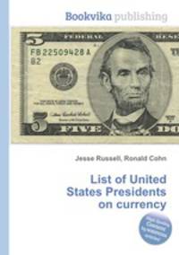 List of United States Presidents on currency