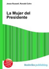 La Mujer del Presidente