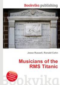 Musicians of the RMS Titanic