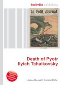 Death of Pyotr Ilyich Tchaikovsky