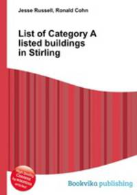 List of Category A listed buildings in Stirling
