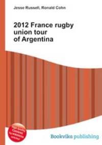 2012 France rugby union tour of Argentina