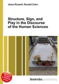 Structure, Sign, and Play in the Discourse of the Human Sciences