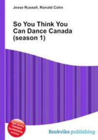 So You Think You Can Dance Canada (season 1)