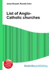 List of Anglo-Catholic churches
