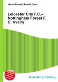 Leicester City F.C.–Nottingham Forest F.C. rivalry