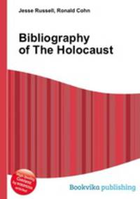 Bibliography of The Holocaust