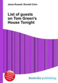 List of guests on Tom Green
