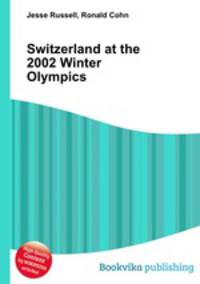 Switzerland at the 2002 Winter Olympics