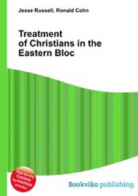 Treatment of Christians in the Eastern Bloc