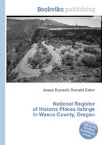 National Register of Historic Places listings in Wasco County, Oregon