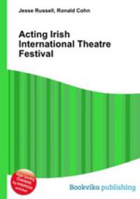 Acting Irish International Theatre Festival