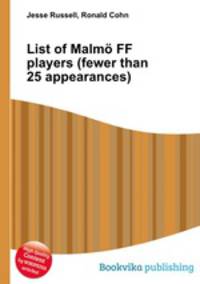List of Malmo FF players (fewer than 25 appearances)