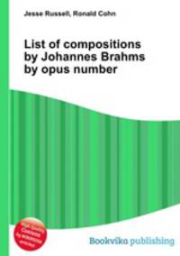 List of compositions by Johannes Brahms by opus number