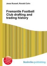 Fremantle Football Club drafting and trading history