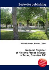 National Register of Historic Places listings in Texas, Counties T-Z