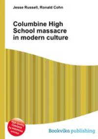 Columbine High School massacre in modern culture