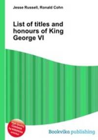 List of titles and honours of King George VI