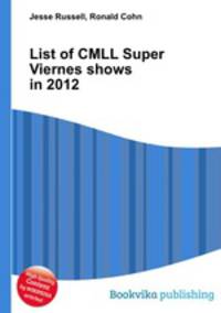 List of CMLL Super Viernes shows in 2012