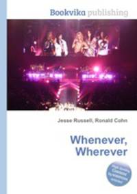Whenever, Wherever