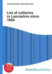 List of collieries in Lancashire since 1854