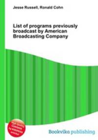 List of programs previously broadcast by American Broadcasting Company