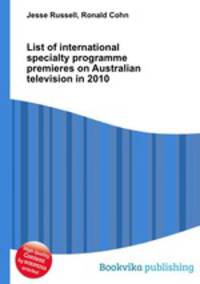 List of international specialty programme premieres on Australian television in 2010