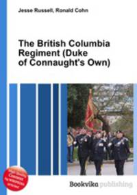 The British Columbia Regiment (Duke of Connaught