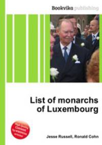 List of monarchs of Luxembourg