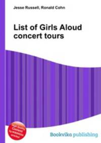 List of Girls Aloud concert tours