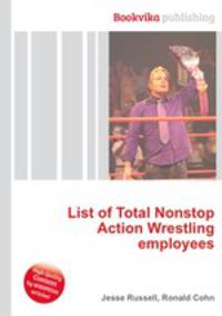 List of Total Nonstop Action Wrestling employees
