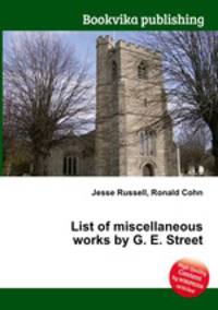 List of miscellaneous works by G. E. Street