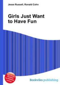 Girls Just Want to Have Fun