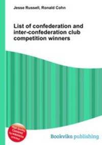 List of confederation and inter-confederation club competition winners