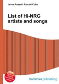List of Hi-NRG artists and songs