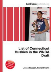 List of Connecticut Huskies in the WNBA Draft