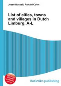 List of cities, towns and villages in Dutch Limburg, A-L