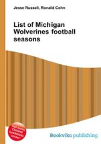 List of Michigan Wolverines football seasons
