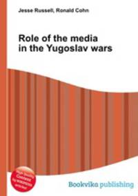 Role of the media in the Yugoslav wars