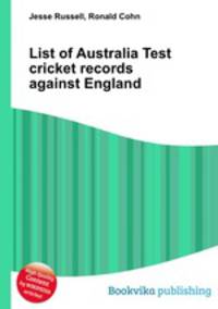 List of Australia Test cricket records against England