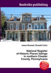 National Register of Historic Places listings in northern Chester County, Pennsylvania