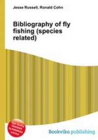 Bibliography of fly fishing (species related)