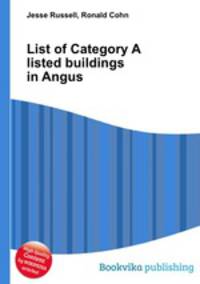 List of Category A listed buildings in Angus