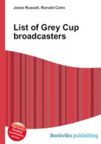 List of Grey Cup broadcasters