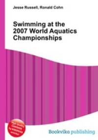 Swimming at the 2007 World Aquatics Championships