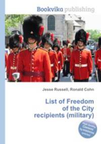 List of Freedom of the City recipients (military)
