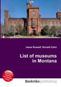 List of museums in Montana